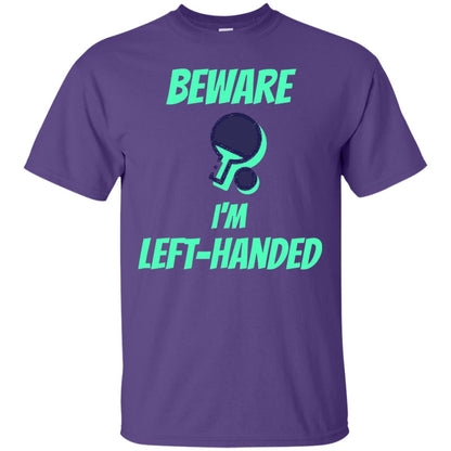 Table Tennis T-shirt Beware Im Left Handed Players Purple