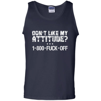 Don_t Like My Attitude 1-800-fuck-off T-shirt Navy