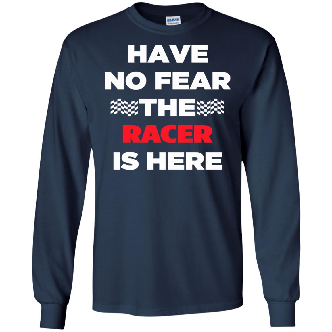 Racing Lover T-shirt Have No Fear The Racer Is Here Navy
