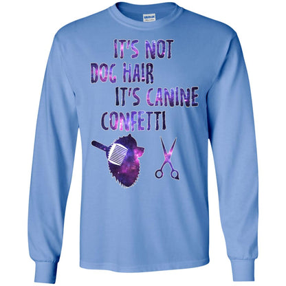 It's Not Dog Hair It's Canine Confetti Groomer Dog Shirt Carolina Blue