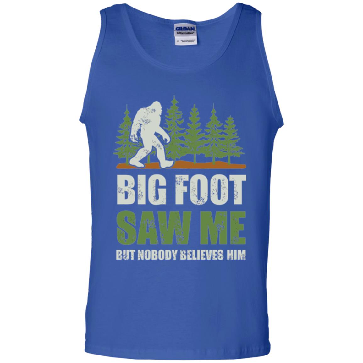Funny Bigfoot T-shirt Bigfoot Saw Me But Nobody Believes Him Royal