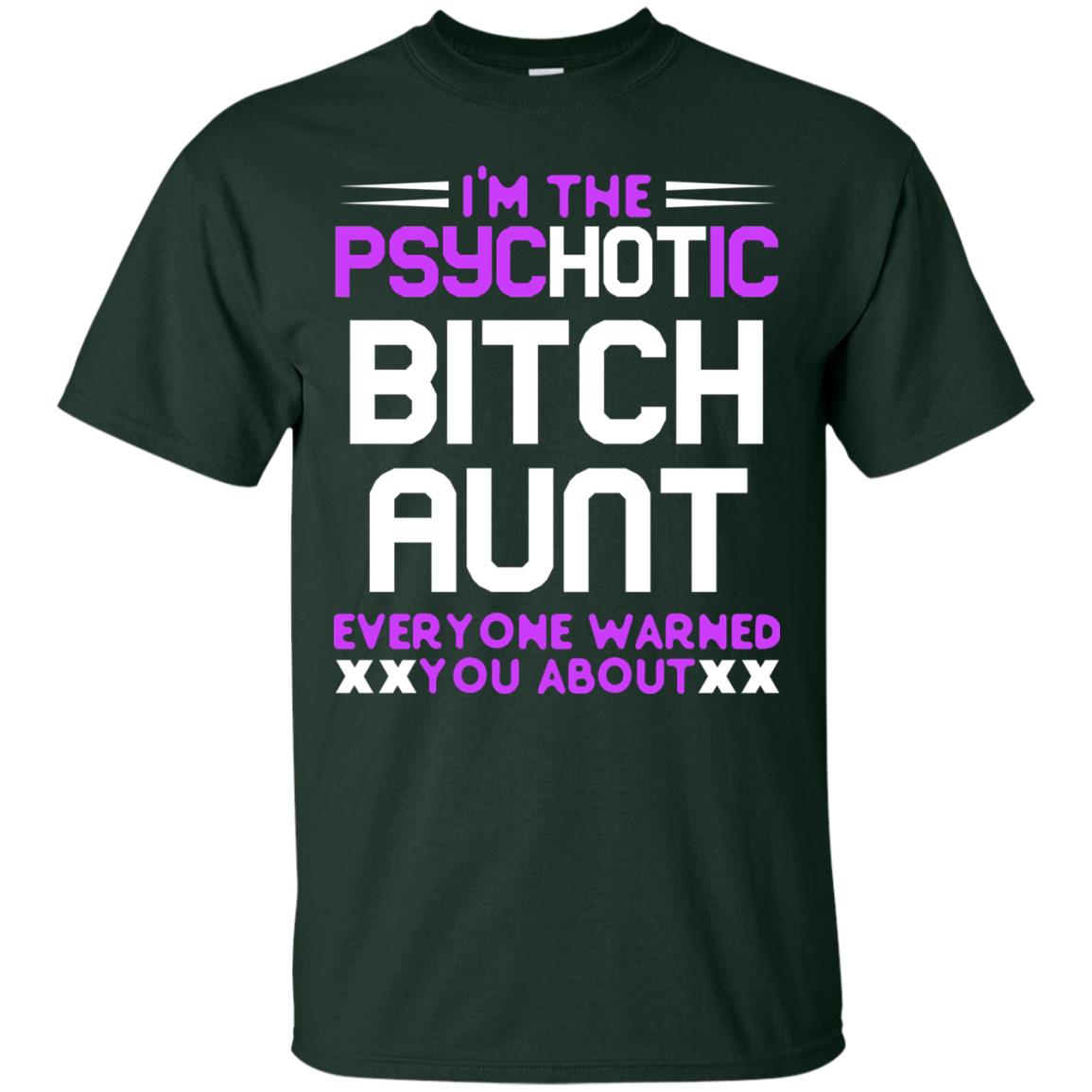 I_m The Psychotic Bitch Aunt Everyone Warned You About Forest