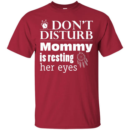 Don't Disturb Mommy Is Resting Her Eyes Funny Mom Shirt Cardinal