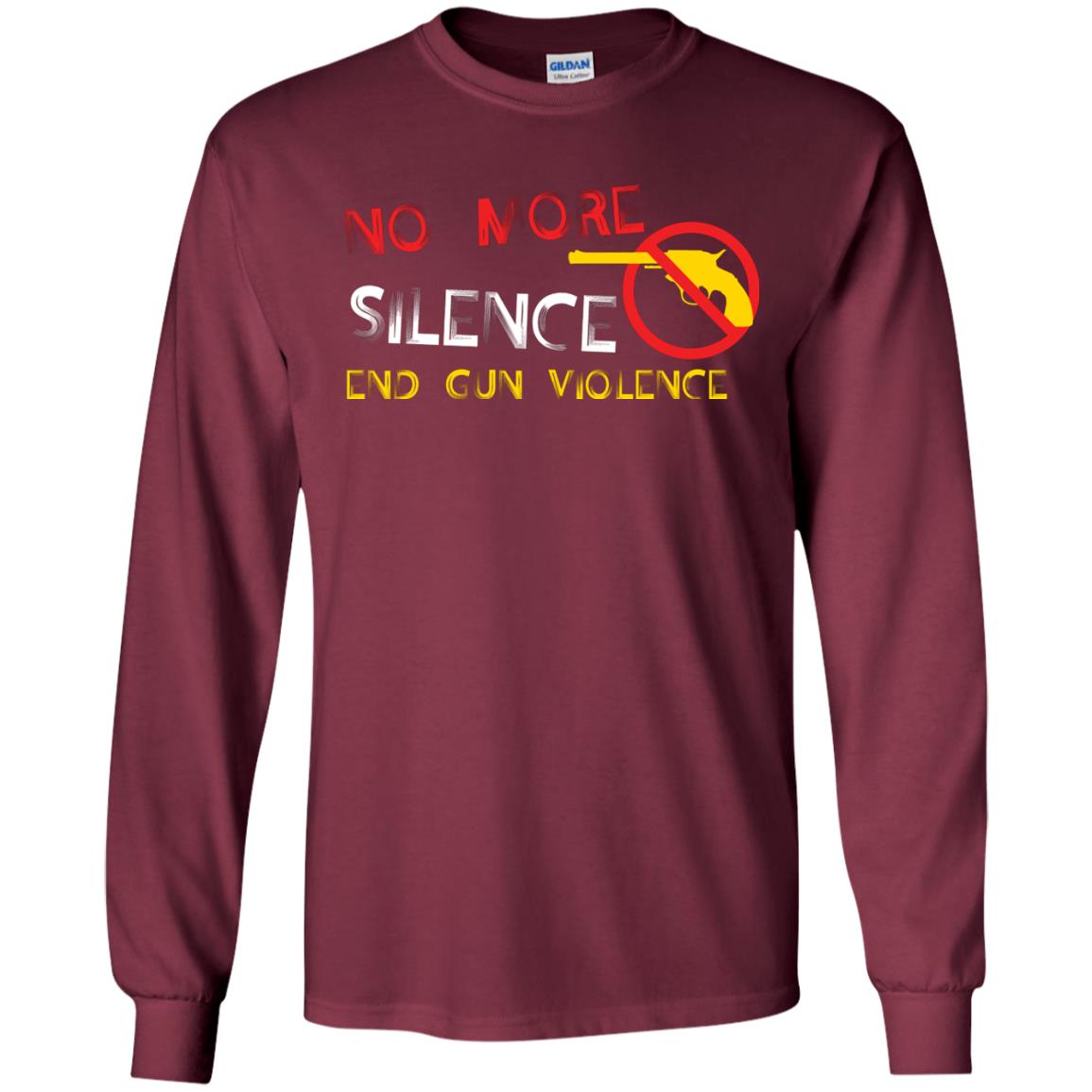 Anti Gun T-shirt No More Silence End Gun Violence Maroon