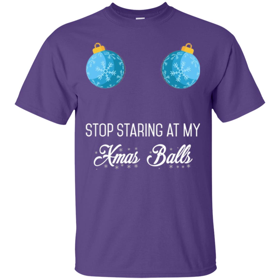 Christmas T-shirt Stop Staring At My Xmas Balls Purple
