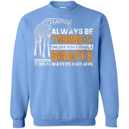 Always Be Yourself Unless You Can Be Giraffe T-shirt Carolina Blue