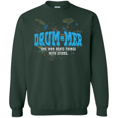 Drummer Definition T-shirt Drummer One Who Beats Things With Stick Forest Green