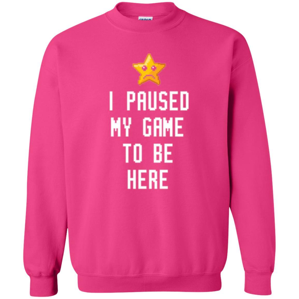 Gamer T-shirt I Paused My Game To Be Here Heliconia