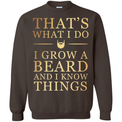 Beard T-shirt That_s What I Do I Grow A Beard And I Know Things Dark Chocolate