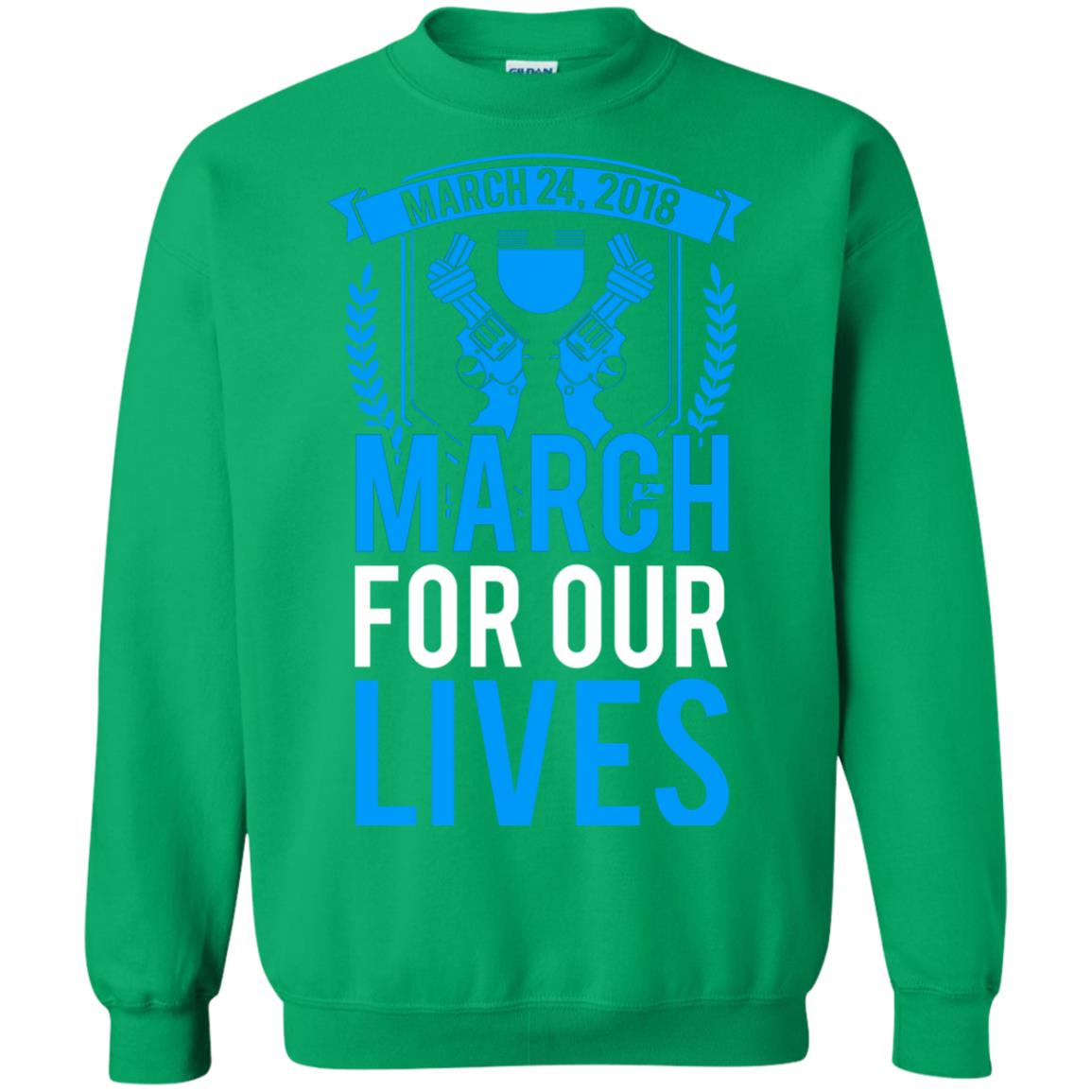 Anti Gun T-shirt March For Our Lives March 24 2018 Irish Green