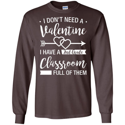 I Don_t Need A Valentines 2nd Grade Teacher T-shirt Dark Chocolate