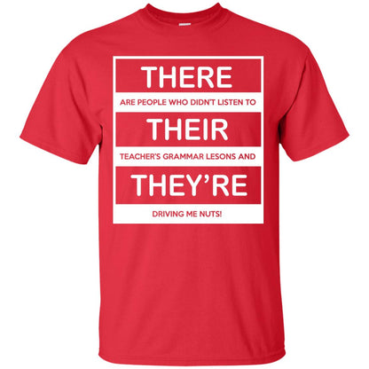 There Are People Who Don_t Listen To Their Teacher Student T-shirt Red