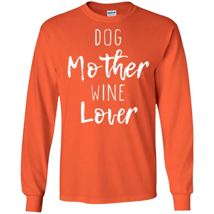Dog Lover T-shirt Dog Mother Wine Lover T-shirt Orange
