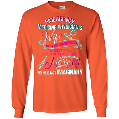 Emergency Medicine Physician's Wife Yes We Are Still Married Shirt Orange