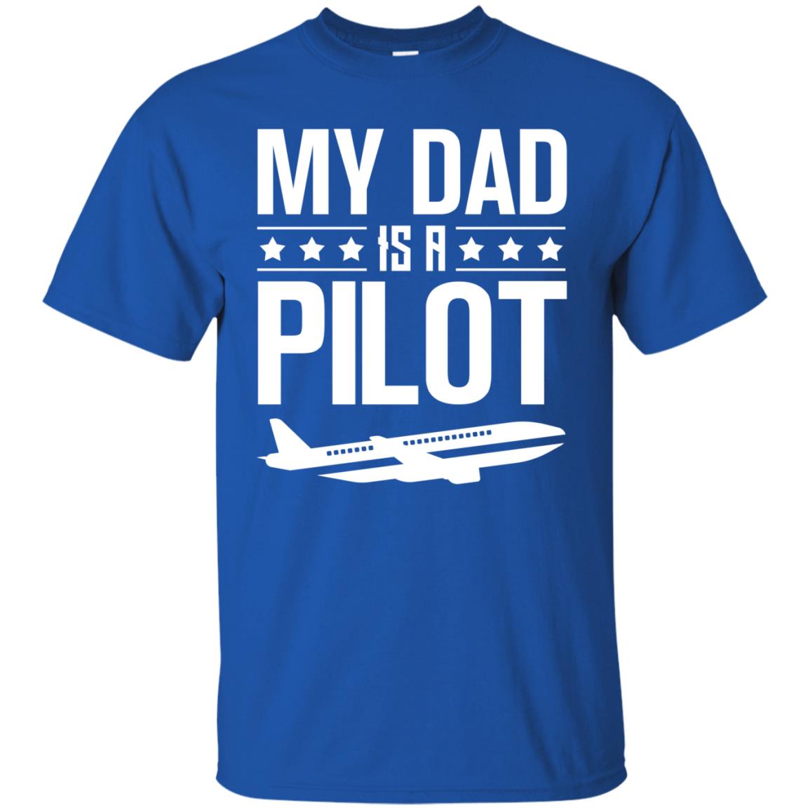 My Dad Is A Pilot Shirt Royal