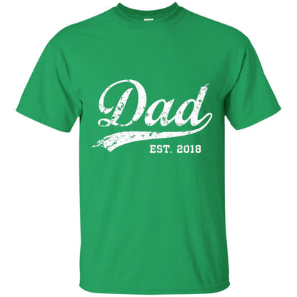 Dad Est. 2018 Vintage New Dad Daddy T-shirt Irish Green