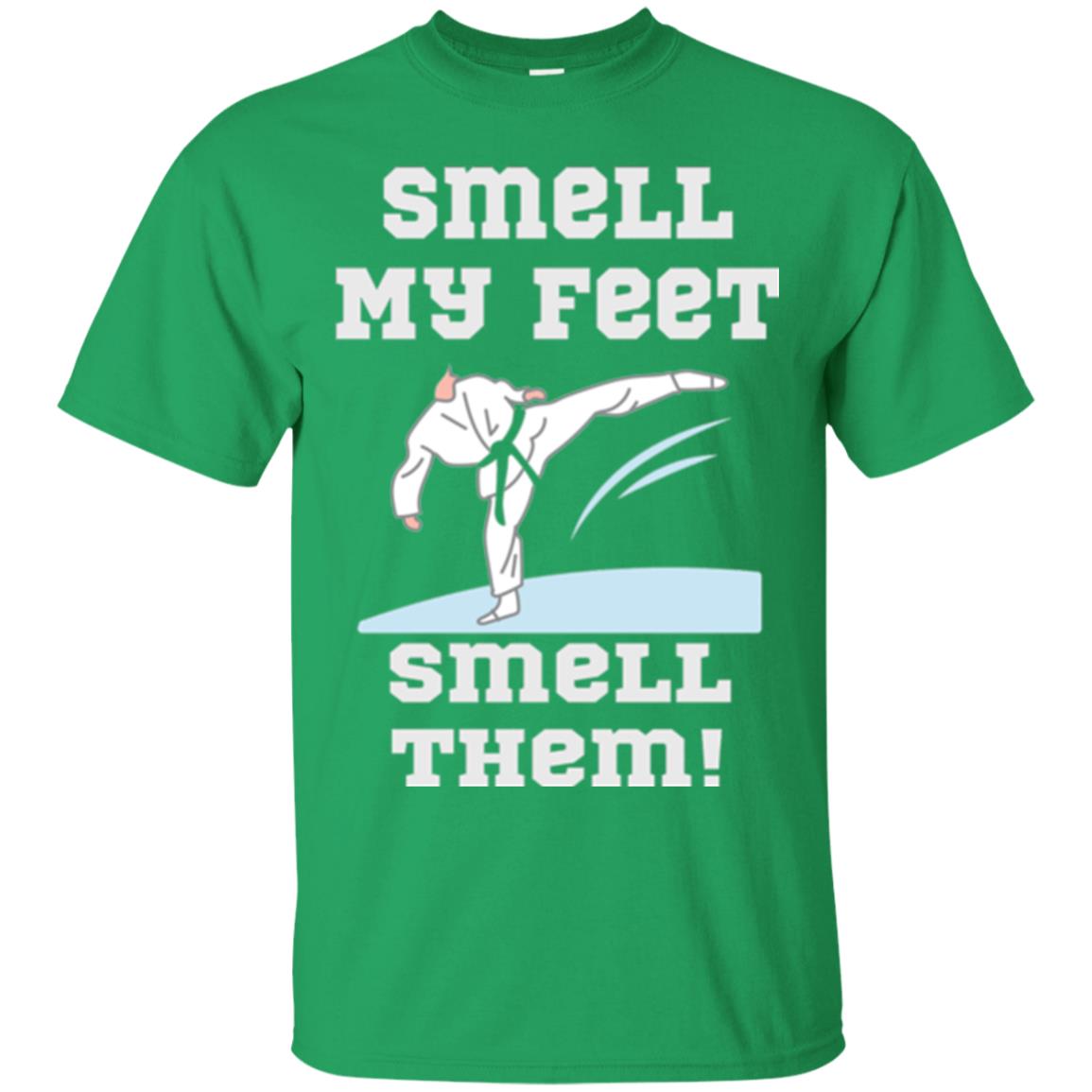 Karate Lovers T-shirt Smell My Feet Smell Them Irish Green