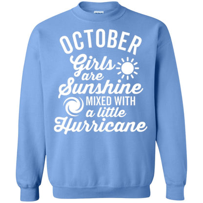 October Girls Are Sunshine Mixed With A Little Hurricane T-shirt Carolina Blue