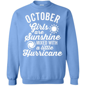 October Girls Are Sunshine Mixed With A Little Hurricane T-shirt