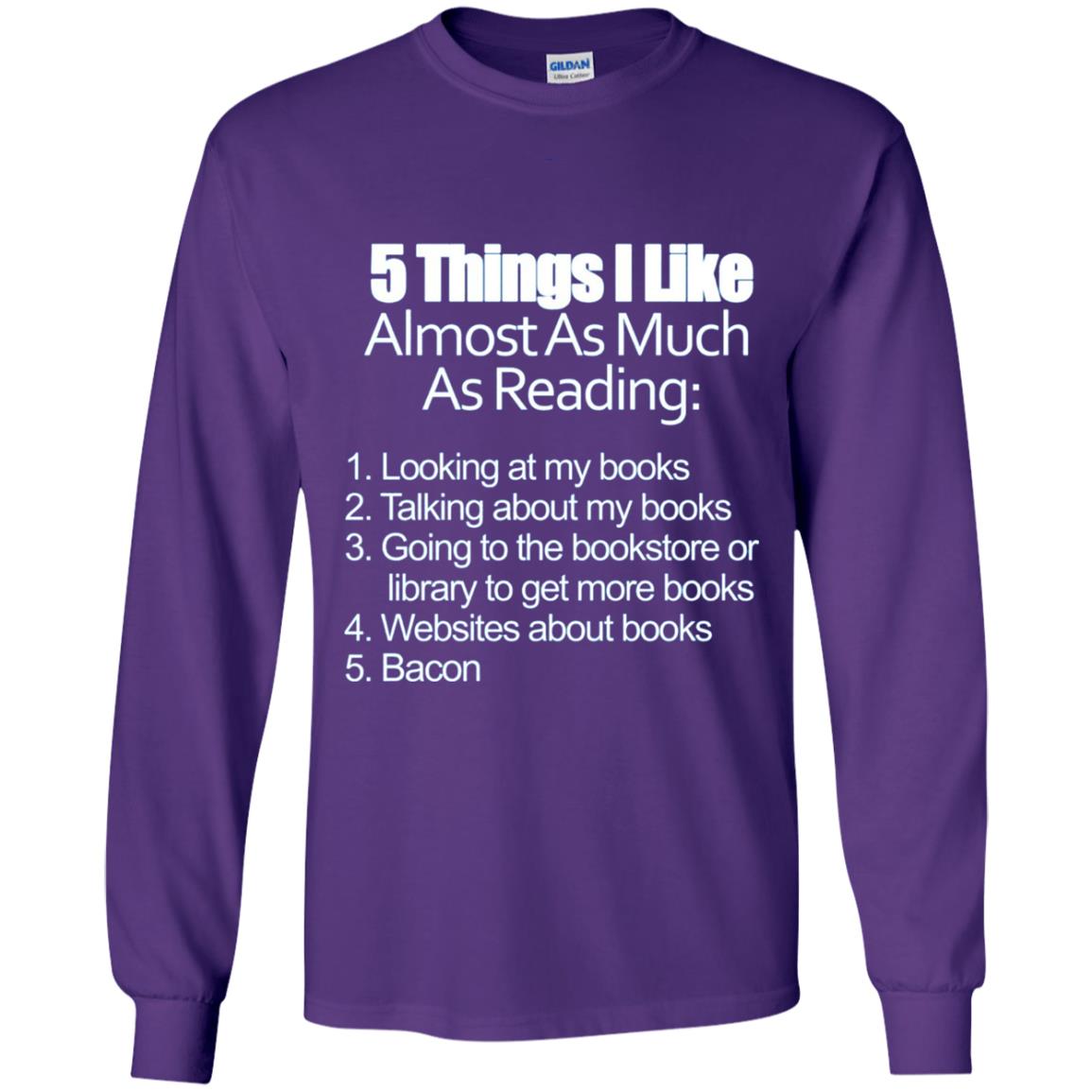 5 Things I Like Almost As Much As Reading Love Bacon T-shirt Purple