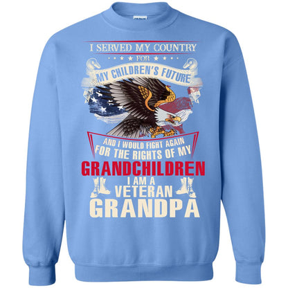 I Served My Country For My Children's Future And I Would Fight Again For The Rights Of My Grandchildren Carolina Blue