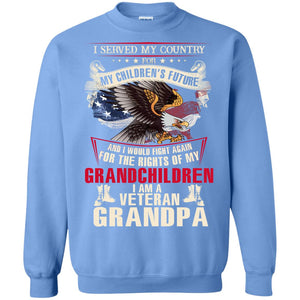 I Served My Country For My Children's Future And I Would Fight Again For The Rights Of My GrandchildrenG180 Gildan Crewneck Pullover Sweatshirt 8 oz.