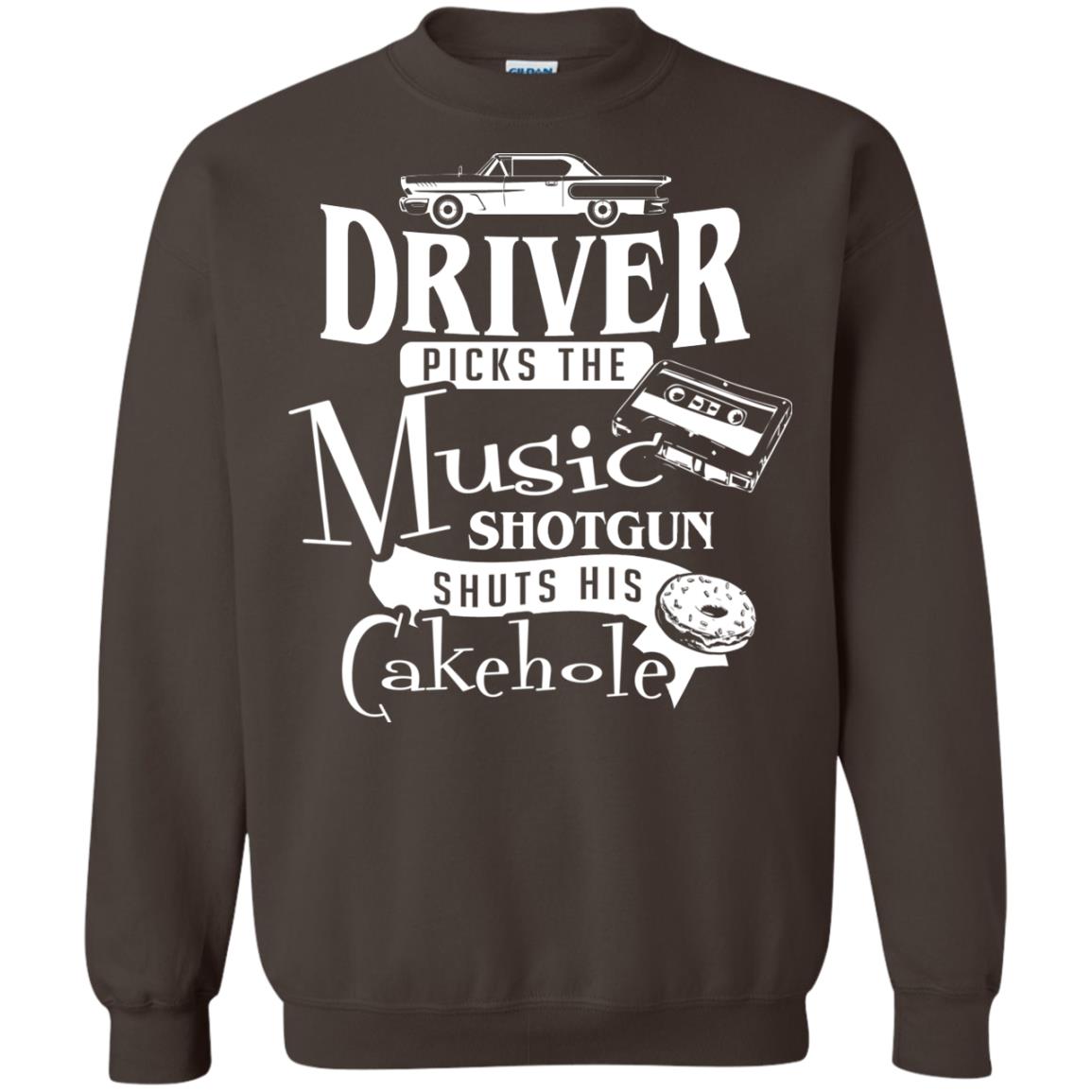 Driver Picks The Music Shotgun Shuts His Cakehole T-shirt Dark Chocolate