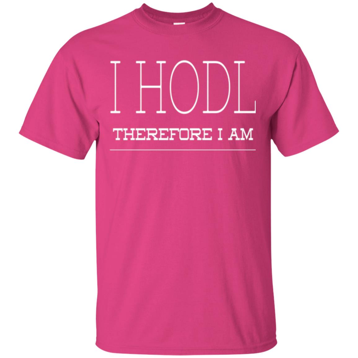 I Hodl Therefore I Am T-shirt Heliconia