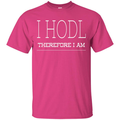 I Hodl Therefore I Am T-shirt Heliconia