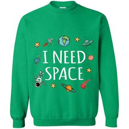 Funny I Need Space T-shirt Irish Green