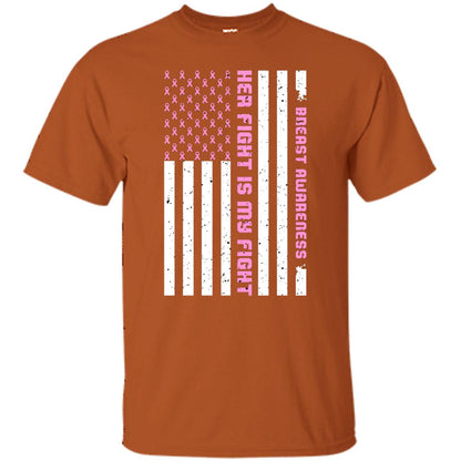 Breast Awareness His Fight Is My Fight Pink Ribbon Stars Flag Of Usa Shirt Texas Orange