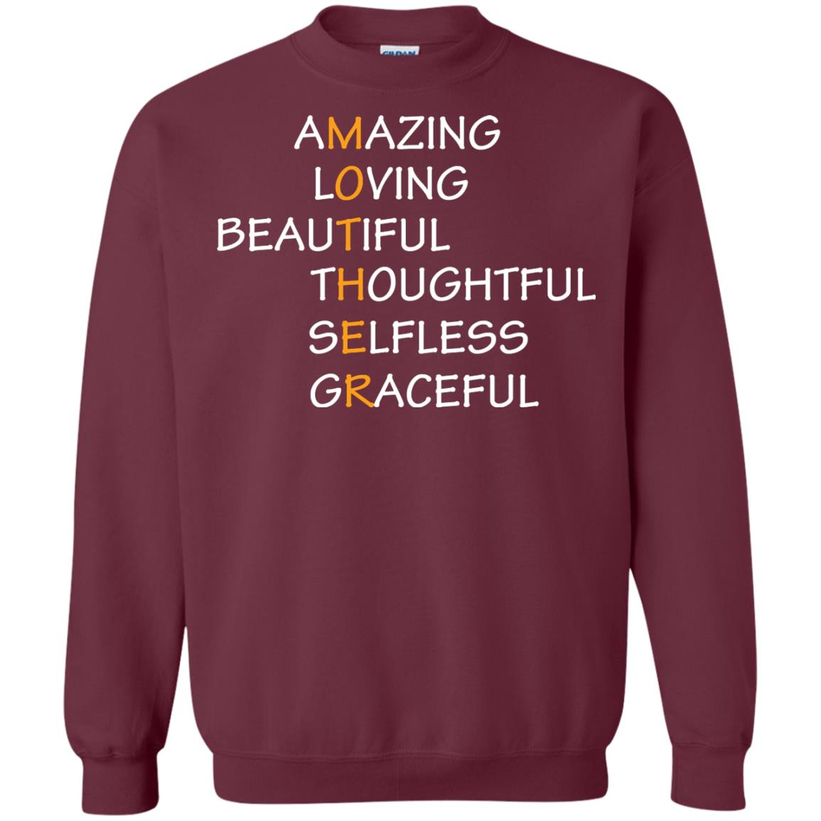Amazing Loving Beautiful Thoughtful Selfless Graceful Mother Maroon
