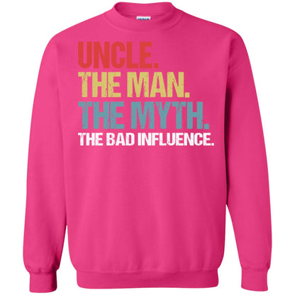 Uncle The Man The Myth The Bad Influence Shirt Heliconia