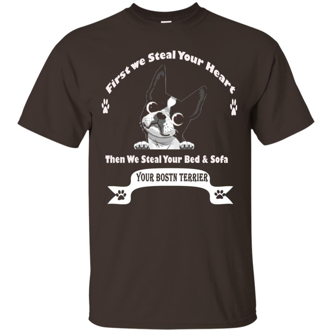 Frist We Steal Your Heart Boston Terrier T-shirt Dark Chocolate