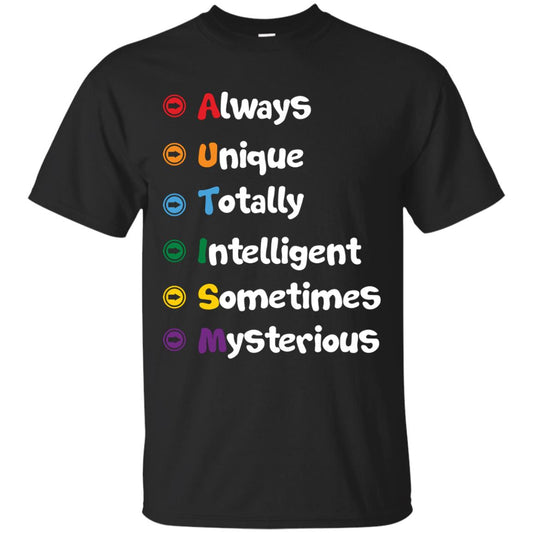 Always Unique Totally Intelligent Autism Awareness T-shirt Black