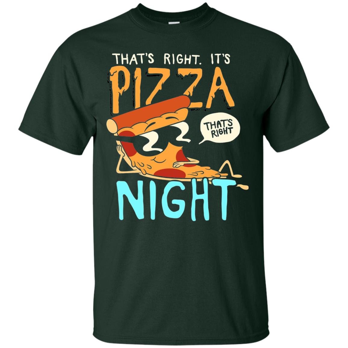 Pizza Lover Shirt That_s Right Pizza Night Forest