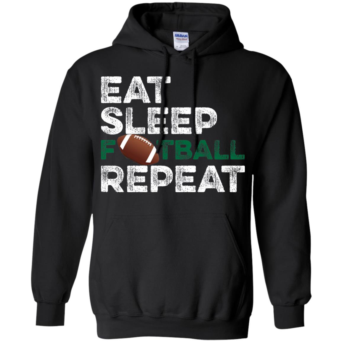 Eat Sleep Football Repeat Football Lover Shirt Black