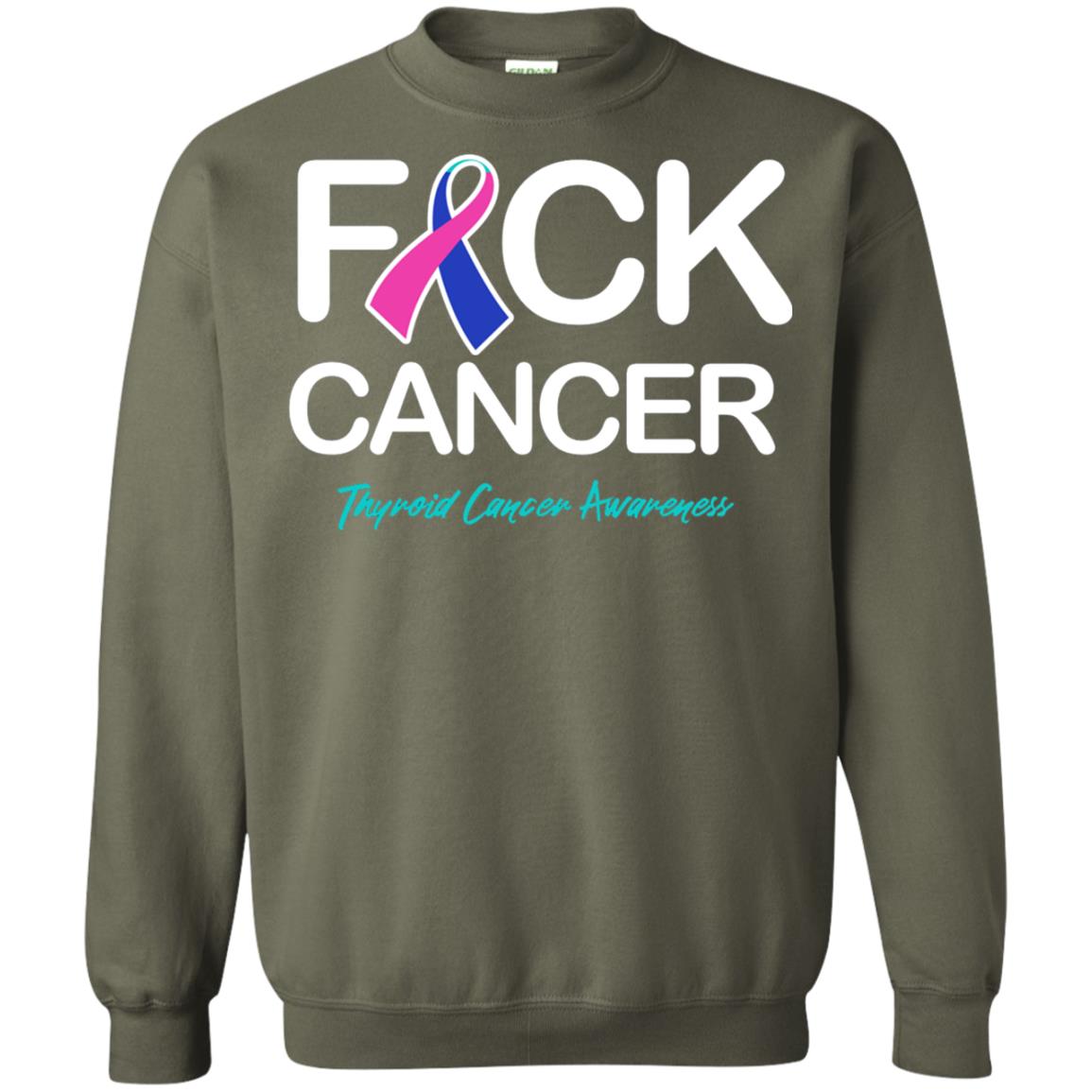 Fck Cancer Thyroid Cancer Awareness T-shirt Military Green