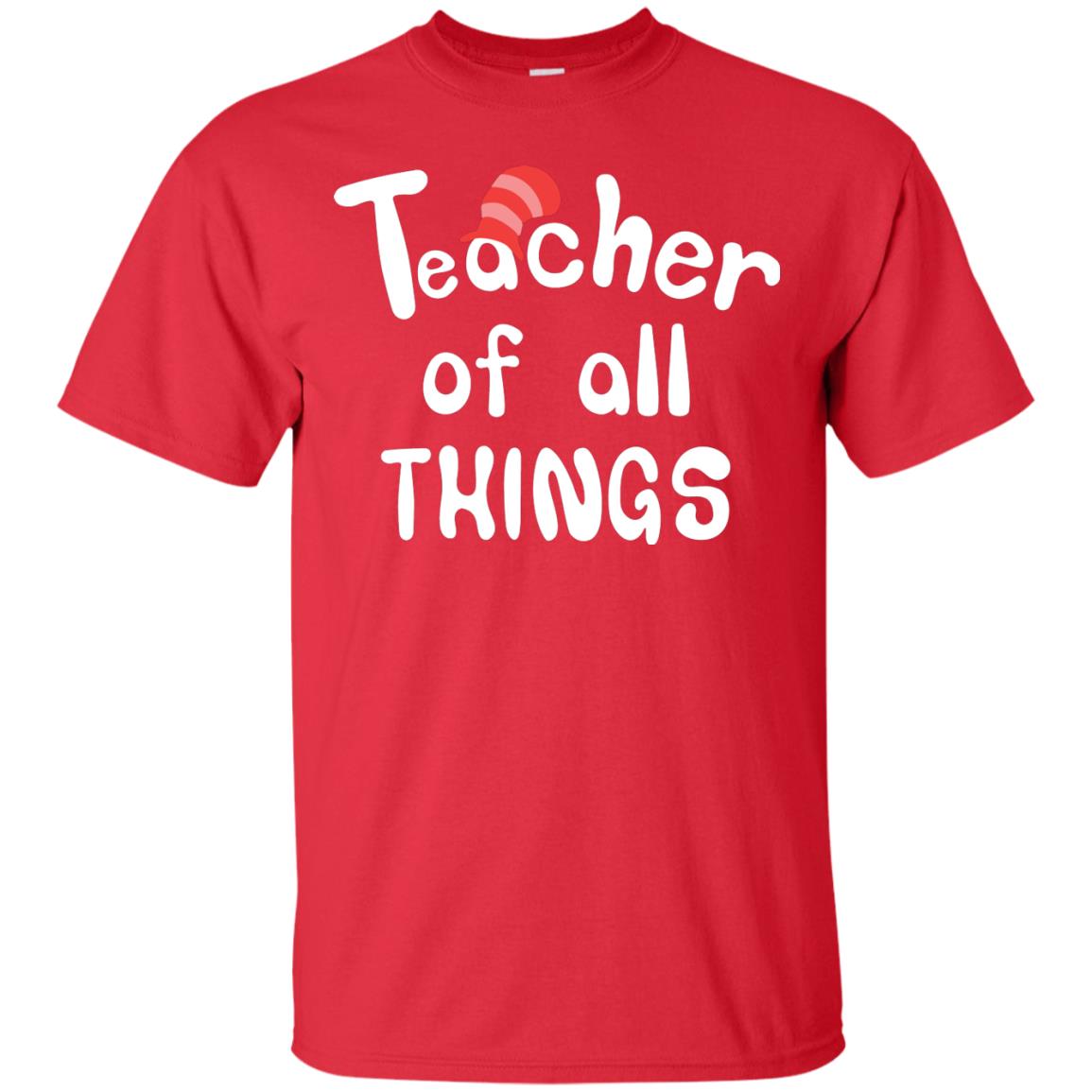 Teacher Of All Things Funny Teacher T-shirt Red