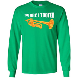 Trumpet Lovers T-Shirt Sorry, I Tooted