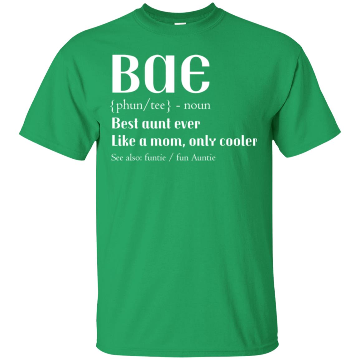 Bae Best Aunt Ever Shirt Irish Green