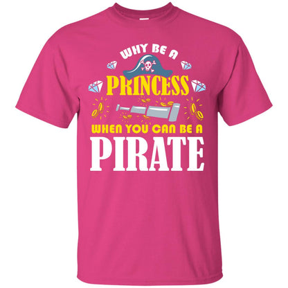 When You Can Be A Pirate Cool Pirate Gift Shirt For Girl Heliconia