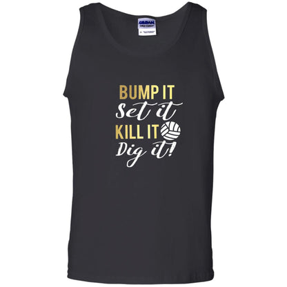 Bump It Set It Kill It Dig It Volleyball Lover T-shirt Black