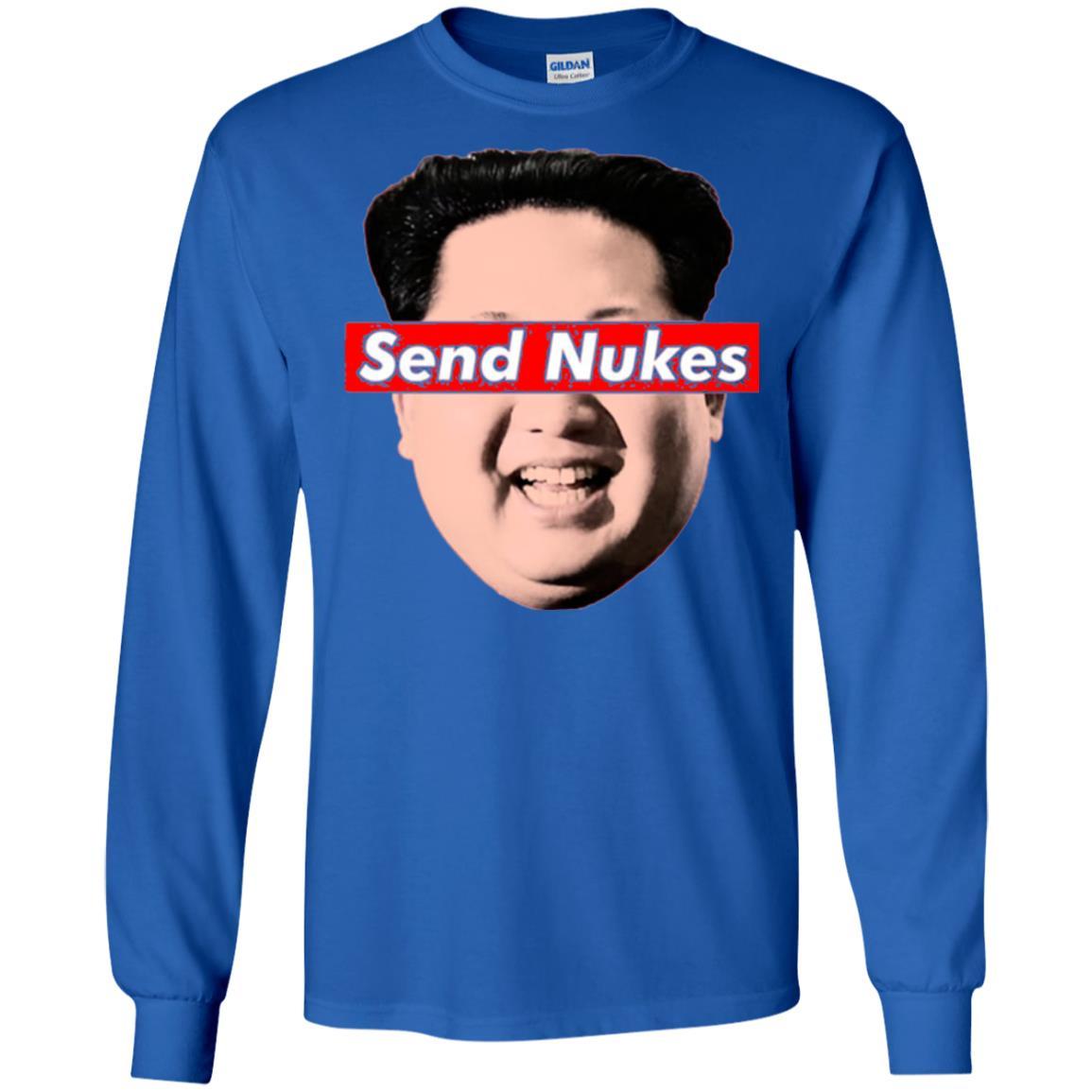 Funny Parody Novelty T-shirt Send Nukes Kim Jong Un Royal