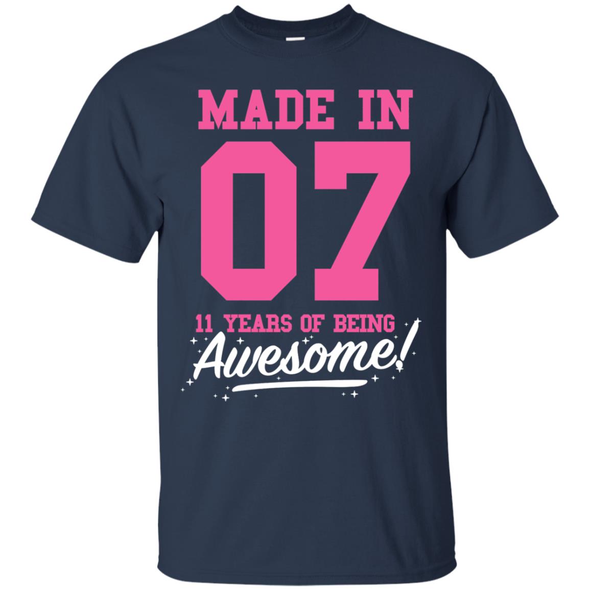 Made In 07 11 Years Of Being Awesome 11th Birthday T-shirt Navy
