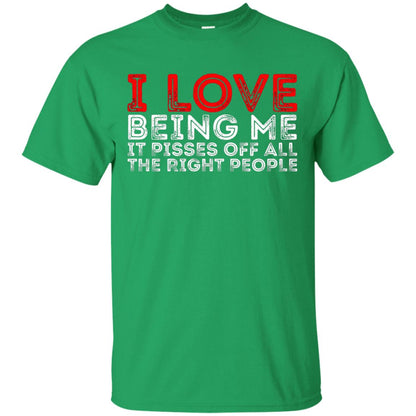 I Love Being Me It Pisses Off The Right People Shirt Irish Green