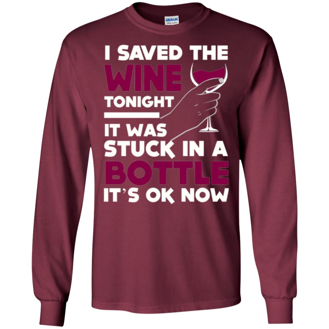 Funny Wine T-shirt I Save The Wine Tonight Maroon