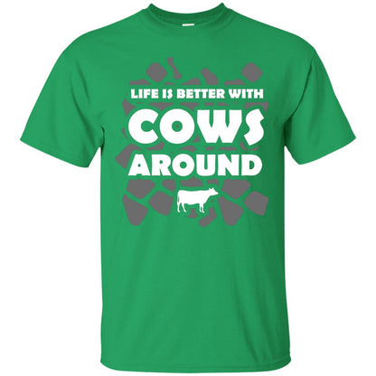 Life Is Better With Cows Around Cows Lover Shirt Irish Green