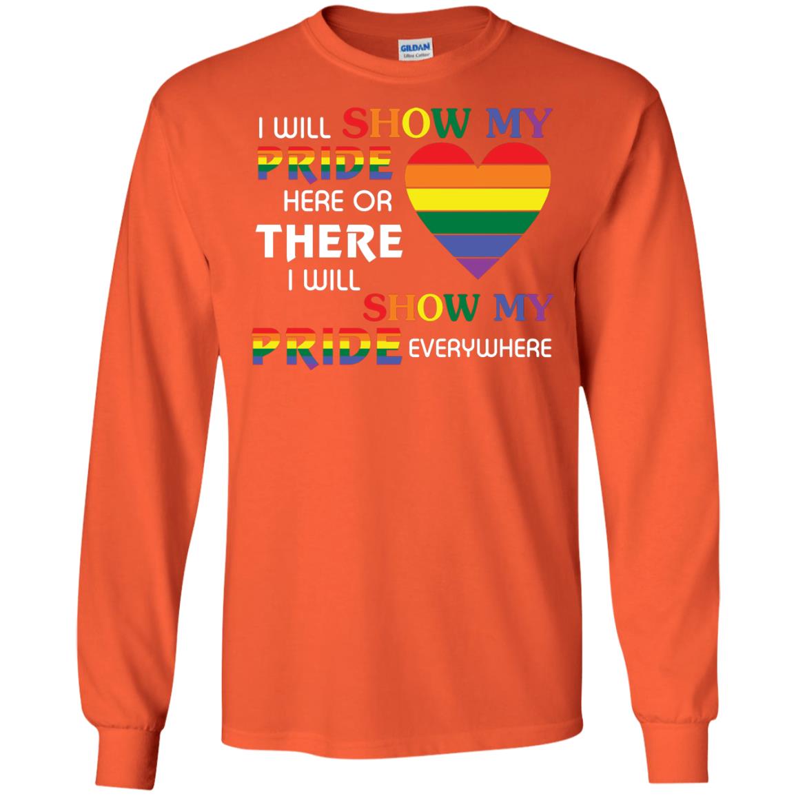 I Will Show My Pride Everywhere Lgbt Shirt Orange
