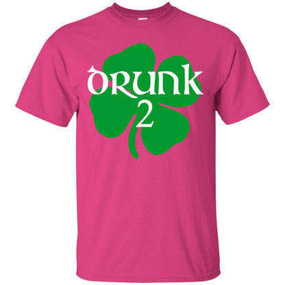 Drunk 2 Lucky Thing St. Patrick_s Day Irish T-shirt Heliconia